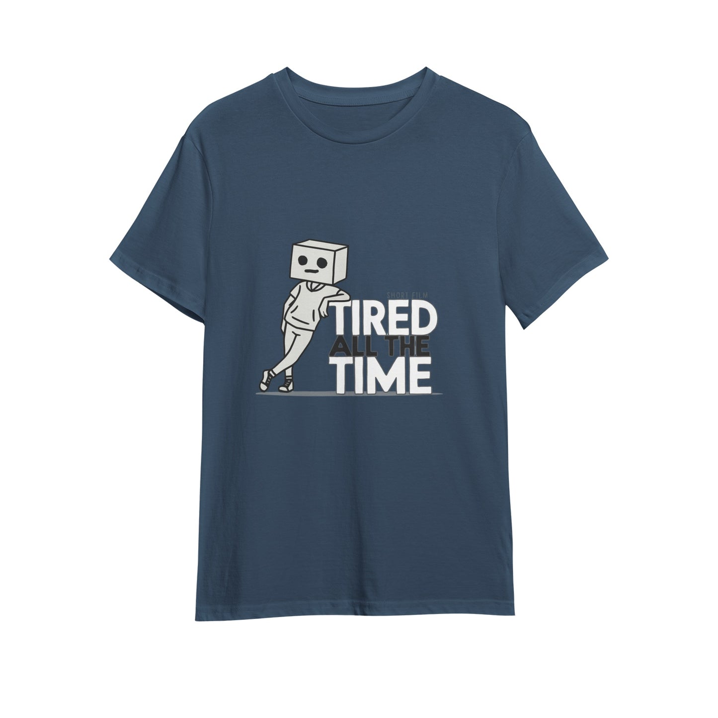 Get the Official 'Tired All The Time' T-Shirt – Comedy Meets Suspense!